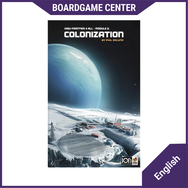 High Frontier 4 All: Module 2 – Colonization (2020)