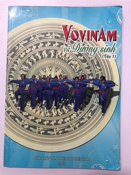 VOVINAM VÀ DƯỠNG SINH ( TẬP 1) - 128 TRANG, NXB: 2013
