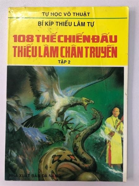 108 THẾ CHIẾN ĐẤU THIẾU LÂM CHÂN TRUYỀN TẬP 2 - 107 TRANG, NXB: 2000