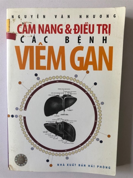 CẨM NANG & ĐIỀU TRỊ CÁC BỆNH VIÊM GAN - 305 TRANG, NXB: 2007