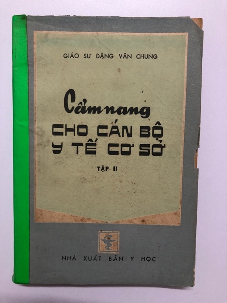 CẨM NANG CHO CÁN BỘ Y TẾ CƠ SỞ - 246 TRANG, NXB: 1985