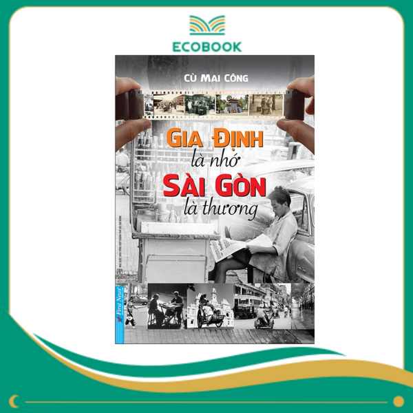 Gia Định Là Nhớ Sài Gòn Là Thương -  Gia Định Là Nhớ Sài Gòn Là Thương -