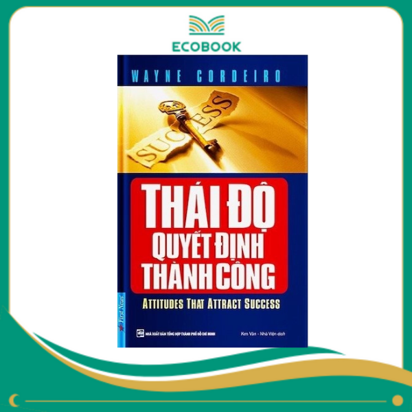 Thái Độ Quyết Định Thành Công - 
