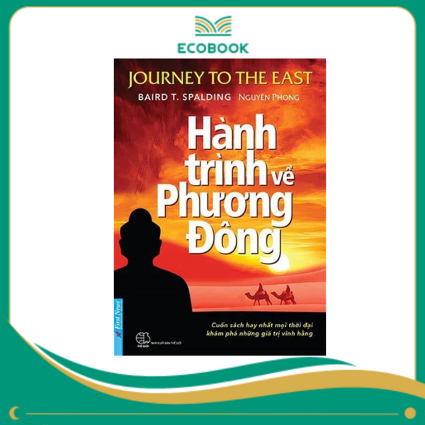 Hành trình về phương đông - Baird T. Spalding, Nguyên Phong