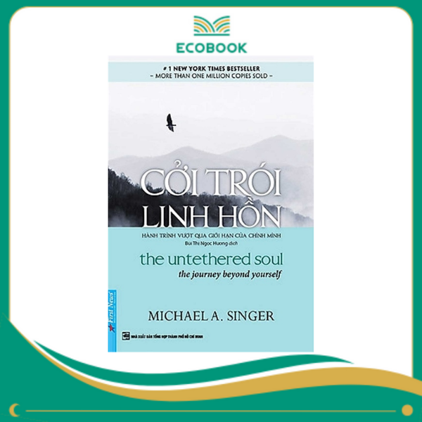 Cởi Trói Linh Hồn - Michael A Singer