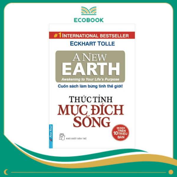 Thức Tỉnh Mục Đích Sống - Eckhart Tolle