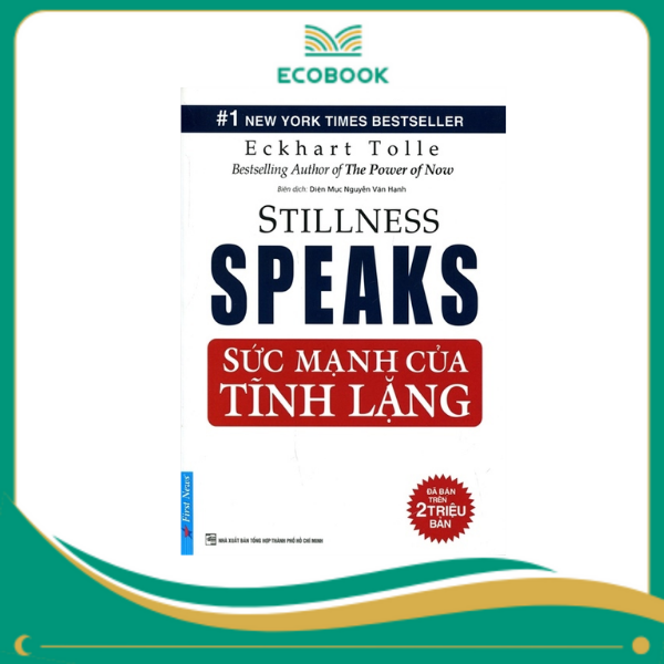 Sức Mạnh Của Tĩnh Lặng - Eckhart Tolle