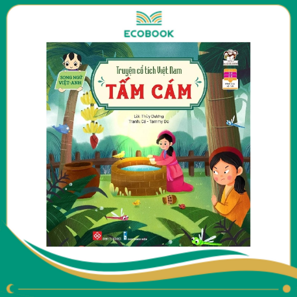 Truyện cổ tích Việt Nam (Song ngữ Việt - Anh) - Tấm Cám