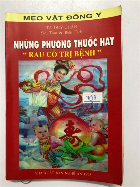 NHỮNG PHƯƠNG THUỐC HAY “ RAU CỎ TRỊ BỆNH “ - 305 TRANG, NXB: : 1998