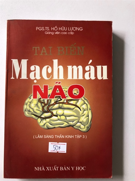 TAI BIẾN MẠCH MÁU NÃO - 426 TRANG, NXB: 2002