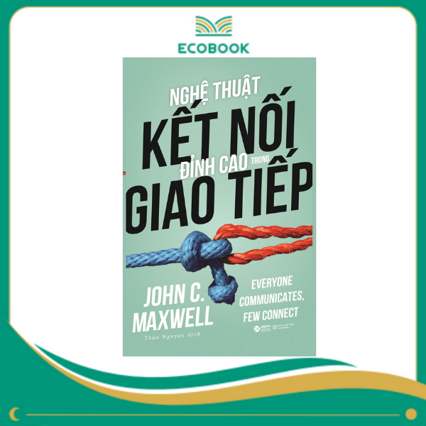 Nghệ thuật kết nối đỉnh cao trong giao tiếp