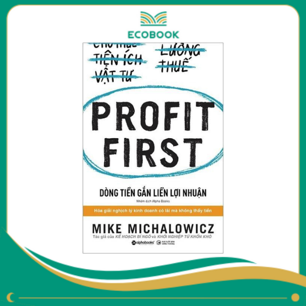 Dòng tiền gắn liền lợi nhuận Dòng tiền gắn liền lợi nhuận