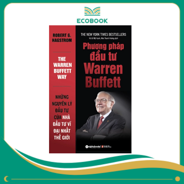 Phương pháp đầu tư Warren Buffett Phương pháp đầu tư Warren Buffett