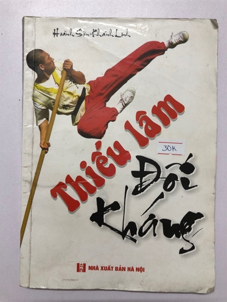 THIẾU LÂM ĐỐI KHÁNG 150 trang Nxb: 2008