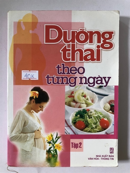 DƯỠNG THAI THEO TỪNG NGÀY374 trang, nxb: 2008