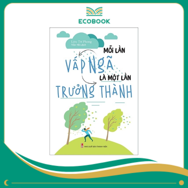 Mỗi lần vấp ngã là một lần trưởng thành B120 Mỗi lần vấp ngã là một lần trưởng thành B120