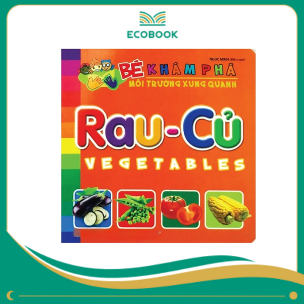 Bé khám phá môi trường xung quanh - Rau củ