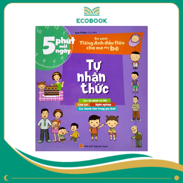 5 phút mỗi ngày - Bộ sách tiếng anh đầu tiên cha mẹ dạy bé - Tự nhận thức 5 phút mỗi ngày - Bộ sách tiếng anh đầu tiên cha mẹ dạy bé - Tự nhận thức