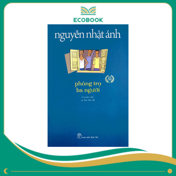 Phòng trọ ba người - Nguyễn Nhật Ánh Phòng trọ ba người - Nguyễn Nhật Ánh