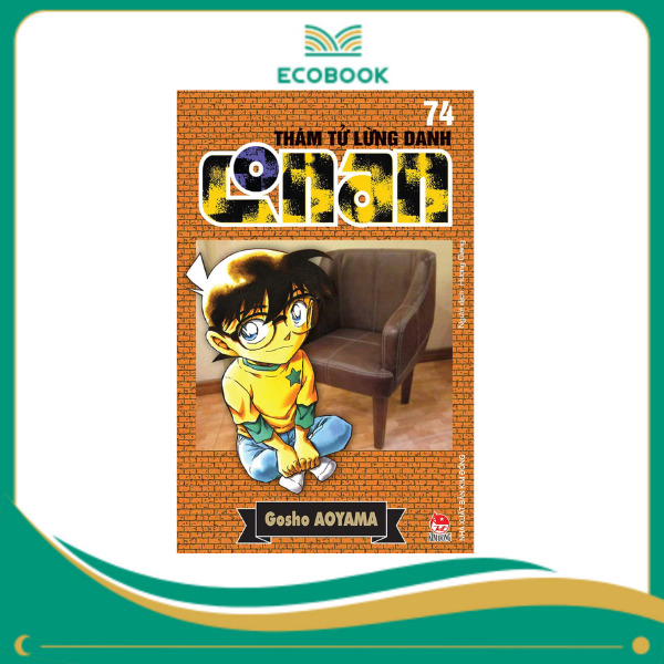 THÁM TỬ LỪNG DANH CONAN: TẬP 74 - GOSHO AOYAMA