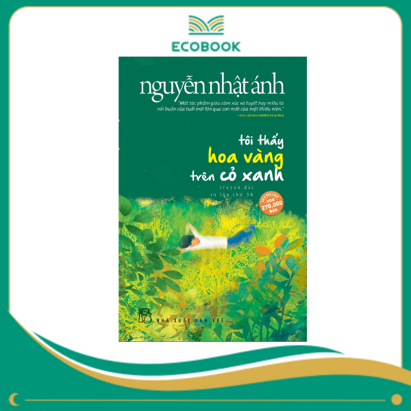 Tôi thấy hoa vàng trên cỏ xanh - Nguyễn Nhật Ánh