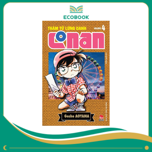 THÁM TỬ LỪNG DANH CONAN: TẬP 4 - GOSHO AOYAMA