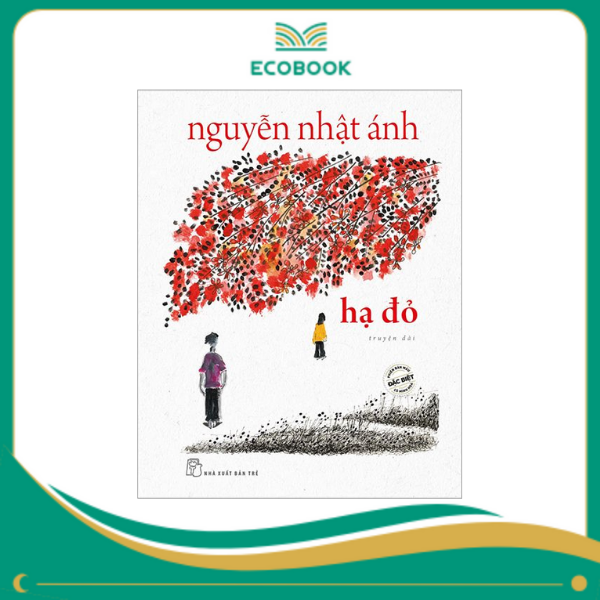 Hạ đỏ (phiên bản đặc biệt) - Nguyễn Nhật Ánh