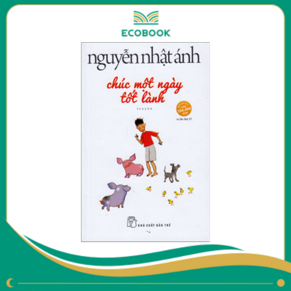 Chúc một ngày tốt lành - Nguyễn Nhật Ánh