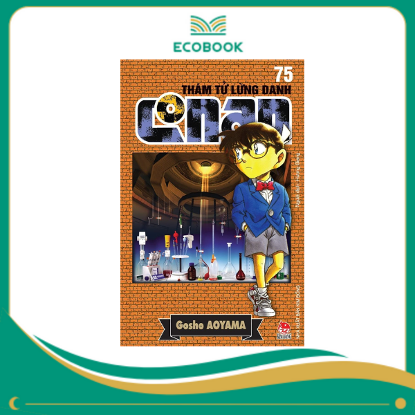 THÁM TỬ LỪNG DANH CONAN: TẬP 75 - GOSHO AOYAMA