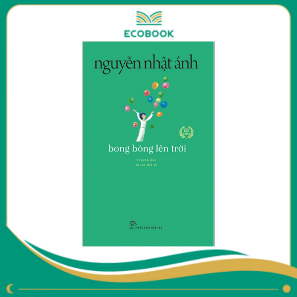 Bong bóng lên trời - Nguyễn Nhật Ánh Bong bóng lên trời - Nguyễn Nhật Ánh
