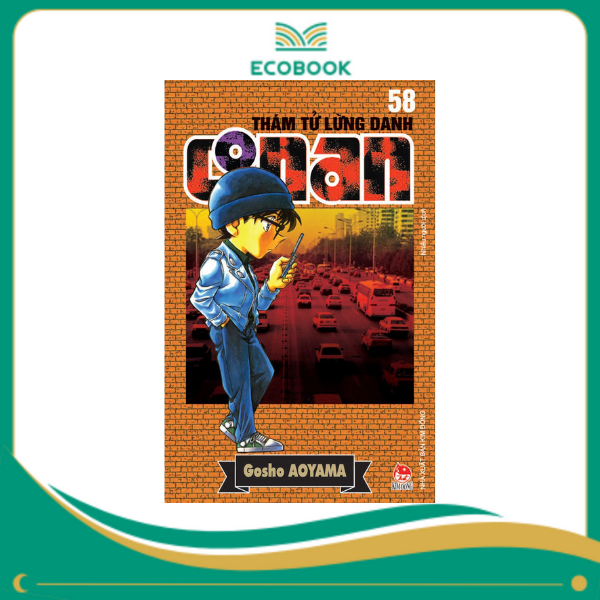 THÁM TỬ LỪNG DANH CONAN: TẬP 58 - GOSHO AOYAMA