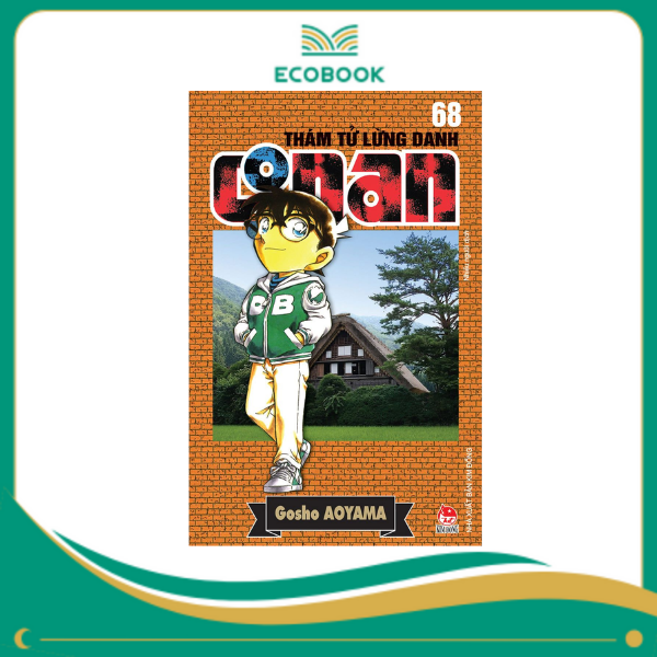 THÁM TỬ LỪNG DANH CONAN: TẬP 68 - GOSHO AOYAMA