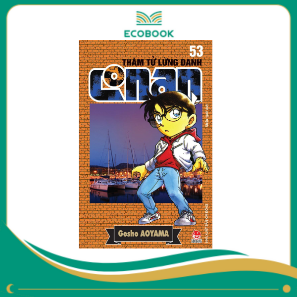 THÁM TỬ LỪNG DANH CONAN: TẬP 53 - GOSHO AOYAMA