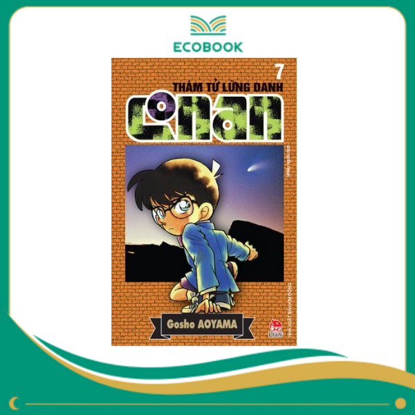 THÁM TỬ LỪNG DANH CONAN: TẬP 7 - GOSHO AOYAMA