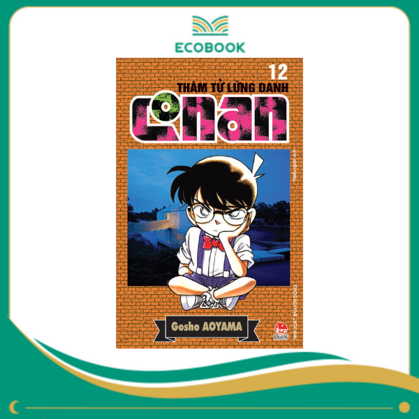 THÁM TỬ LỪNG DANH CONAN: TẬP 12 - GOSHO AOYAMA