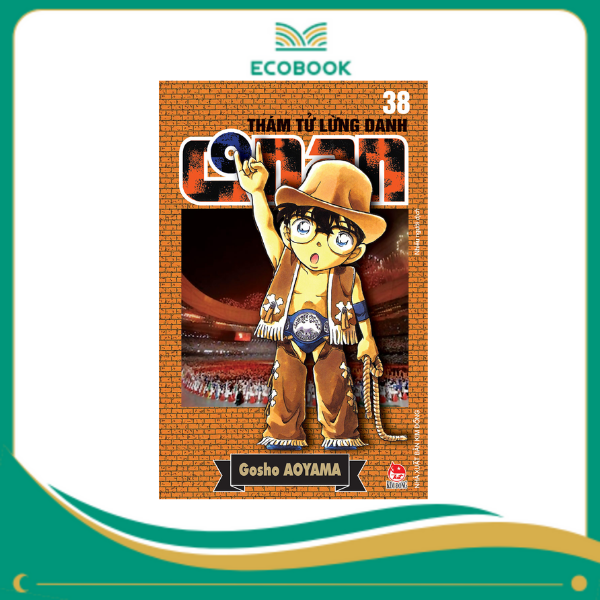 THÁM TỬ LỪNG DANH CONAN: TẬP 38 - GOSHO AOYAMA