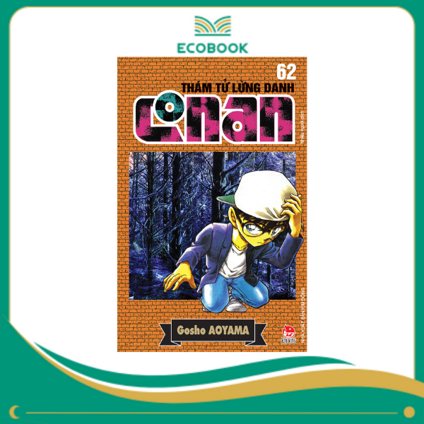 THÁM TỬ LỪNG DANH CONAN: TẬP 62 - GOSHO AOYAMA