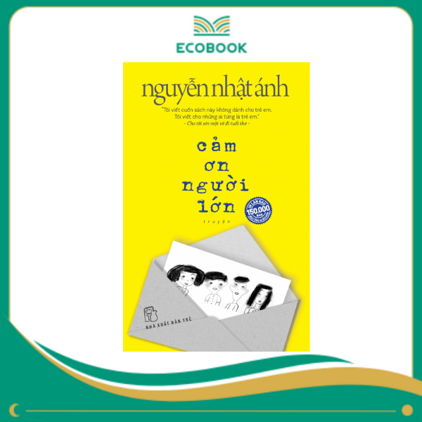 Cảm ơn người lớn - Nguyễn Nhật Ánh