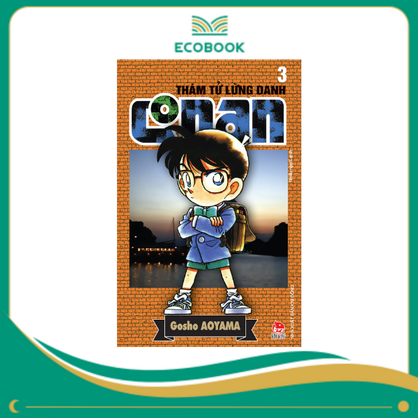 THÁM TỬ LỪNG DANH CONAN: TẬP 3 - GOSHO AOYAMA