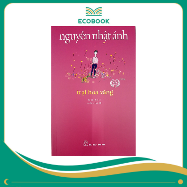 Trại hoa vàng - Nguyễn Nhật Ánh