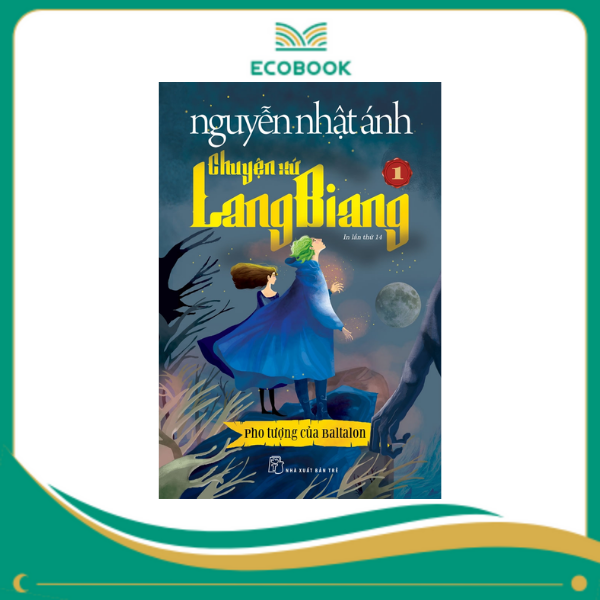 Chuyện xứ Lang Biang 1 Pho tượng của Baltalon - Nguyễn Nhật Ánh