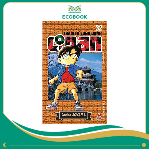 THÁM TỬ LỪNG DANH CONAN: TẬP 32 - GOSHO AOYAMA