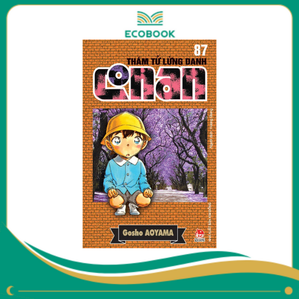 THÁM TỬ LỪNG DANH CONAN: TẬP 87 - GOSHO AOYAMA
