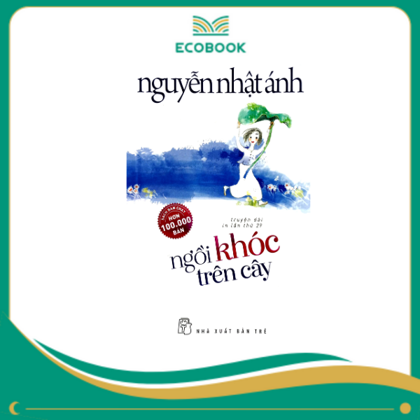 Ngồi khóc trên cây - Nguyễn Nhật Ánh