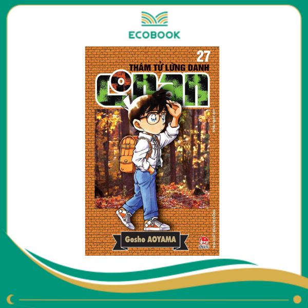 THÁM TỬ LỪNG DANH CONAN: TẬP 27 - GOSHO AOYAMA