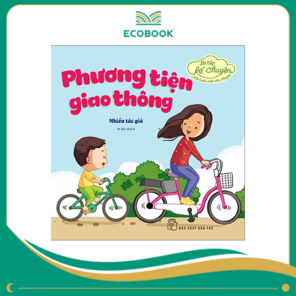 Bé Tập Kể Chuyện - Phương Tiện Giao Thông