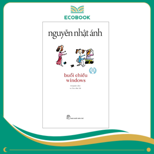Buổi Chiều Windows - Nguyễn Nhật Ánh Buổi Chiều Windows - Nguyễn Nhật Ánh