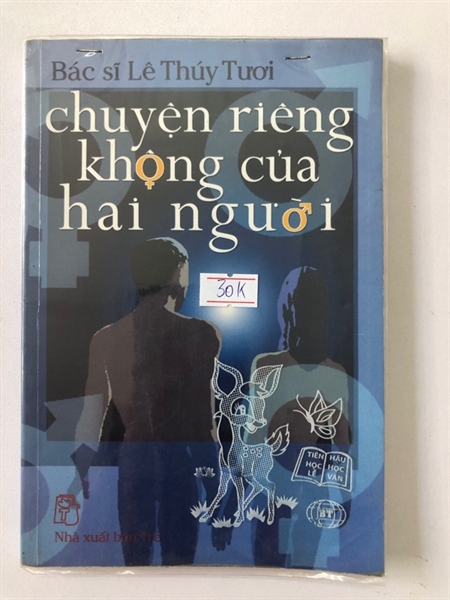 CHUYỆN RIÊNG KHÔNG CỦA HAI NGƯỜI - 130 trang , nxb: 2003