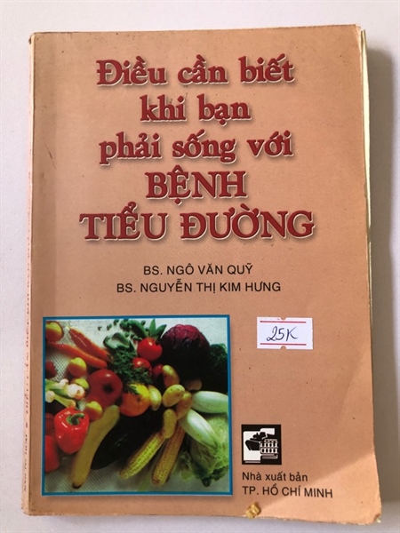 ĐIỀU CẦN BIẾT KHI BẠN PHẢI SỐNG VỚI BỆNH TIỂU ĐƯỜNG - 182 trang, nxb: : 1999