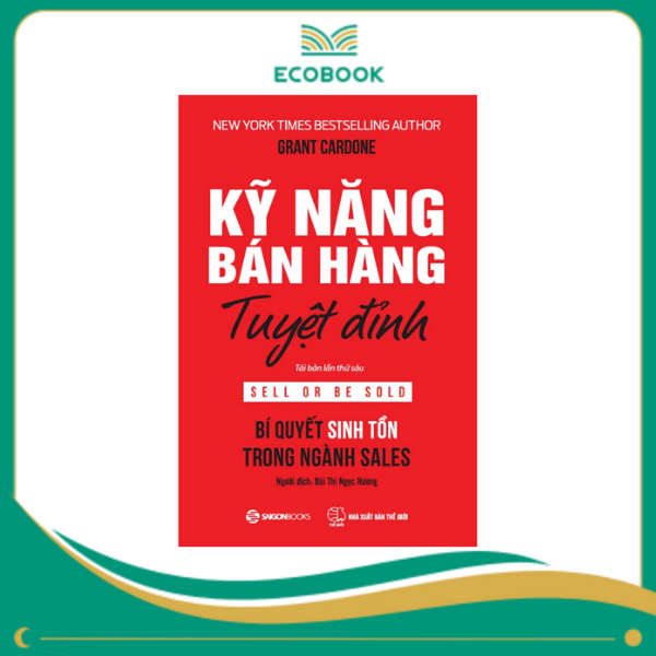 Kỹ năng bán hàng tuyệt đỉnh - TB lần 8 Kỹ năng bán hàng tuyệt đỉnh - TB lần 8
